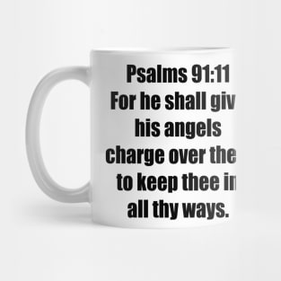 Psalm 91:11 King James Version Bible Verse Typography Mug